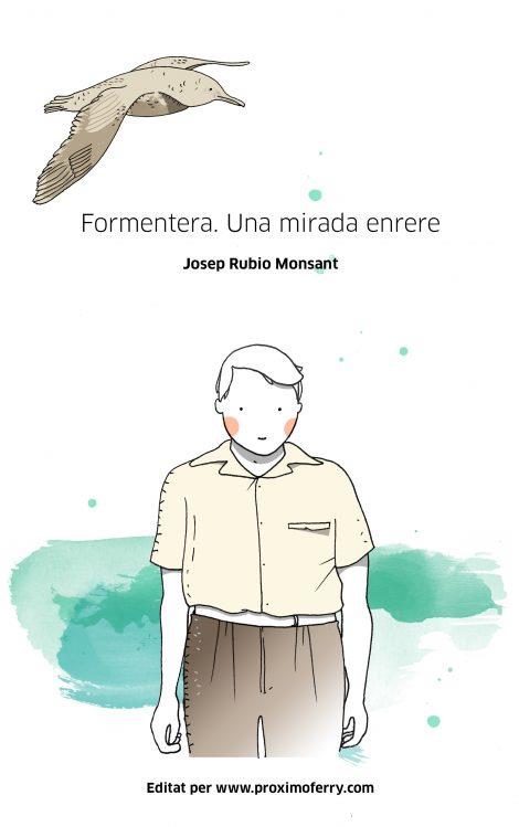 FORMENTERA. UNA MIRADA ENRERE | 9788494933431 | RUBIO MONSANT, JOSEP | Llibreria Online de Banyoles | Comprar llibres en català i castellà online