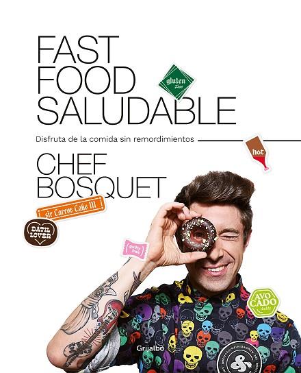 FAST FOOD SALUDABLE | 9788417752446 | BOSQUET, CHEF | Llibreria Online de Banyoles | Comprar llibres en català i castellà online