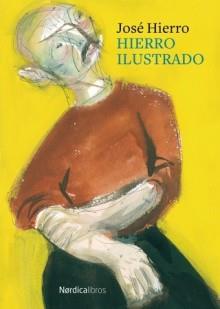 HIERRO ILUSTRADO | 9788419320179 | HIERRO DEL REAL, JOSÉ | Llibreria Online de Banyoles | Comprar llibres en català i castellà online