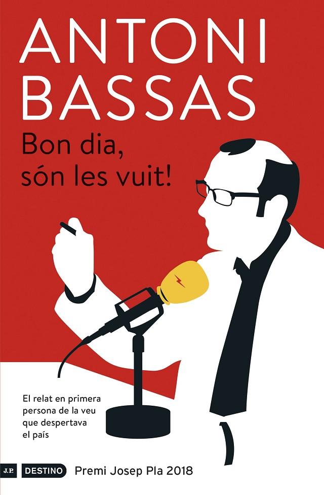 BON DIA, SÓN LES VUIT! | 9788497102728 | BASSAS, ANTONI | Llibreria Online de Banyoles | Comprar llibres en català i castellà online