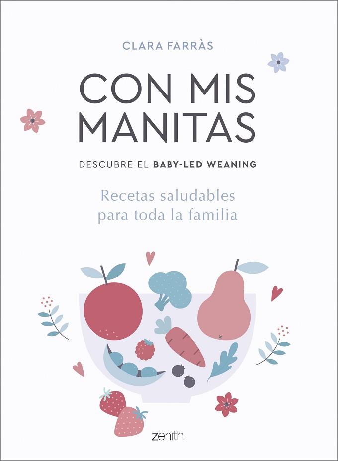 CON MIS MANITAS. DESCUBRE EL BABY-LED WEANING | 9788408218937 | FARRÀS, CLARA | Llibreria Online de Banyoles | Comprar llibres en català i castellà online
