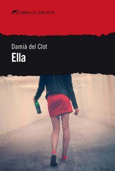 ELLA | 9788412062526 | CLOT, DAMIÀ DEL | Llibreria Online de Banyoles | Comprar llibres en català i castellà online