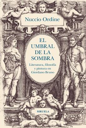 UMBRAL DE LA SOMBRA, EL | 9788419744814 | ORDINE, NUCCIO | Llibreria Online de Banyoles | Comprar llibres en català i castellà online