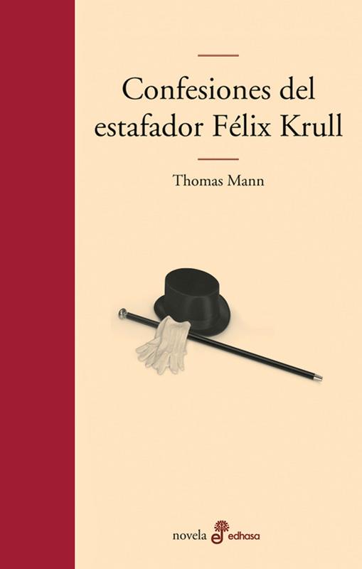 CONFESIONES DEL ESTAFADOR FÉLIX KRULL | 9788435009980 | MANN,THOMAS | Llibreria Online de Banyoles | Comprar llibres en català i castellà online