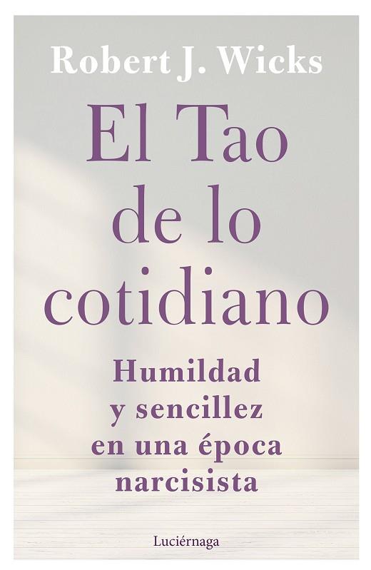 TAO DE LO COTIDIANO, EL | 9788419164247 | WICKS, ROBERT J. | Llibreria Online de Banyoles | Comprar llibres en català i castellà online