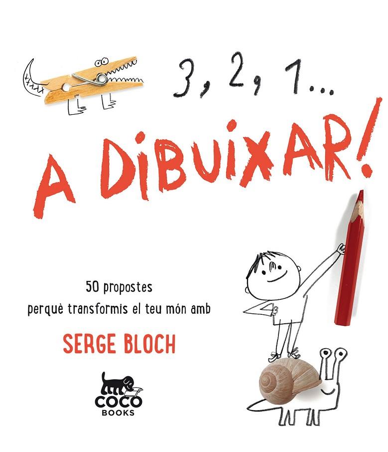 3, 2, 1... A DIBUIXAR! | 9788494516719 | BLOCH, SERGE | Llibreria Online de Banyoles | Comprar llibres en català i castellà online