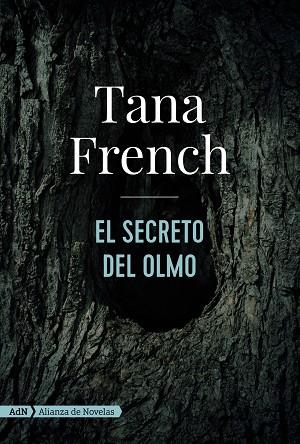 SECRETO DEL OLMO, EL | 9788491816492 | FRENCH, TANA | Llibreria Online de Banyoles | Comprar llibres en català i castellà online