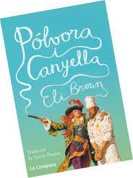 PÓLVORA I CANYELLA | 9788416863105 | BROWN, ELI | Llibreria Online de Banyoles | Comprar llibres en català i castellà online