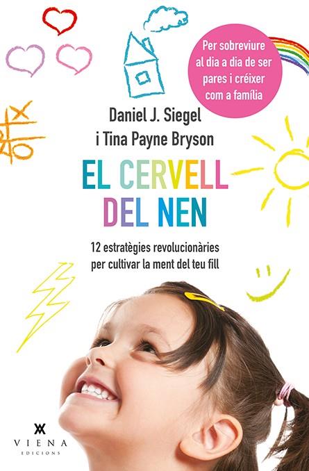 CERVELL DEL NEN, EL | 9788483308660 | SIEGEL, DANIEL J./BRYSON, TINA PAYNE | Llibreria Online de Banyoles | Comprar llibres en català i castellà online