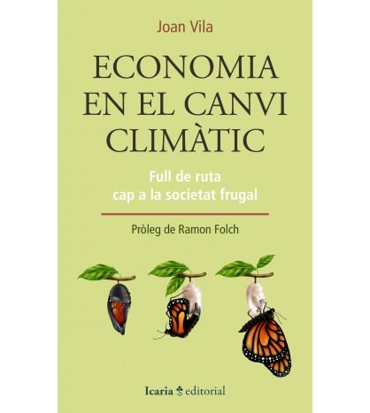 ECONOMIA EN EL CANVI CLIMATIC | 9788418826122 | VILA, JOAN | Llibreria Online de Banyoles | Comprar llibres en català i castellà online