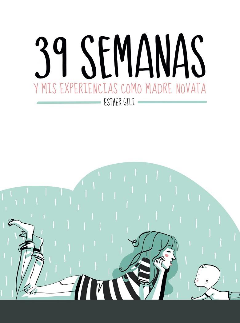 39 SEMANAS | 9788416489282 | GILI, ESTHER | Llibreria Online de Banyoles | Comprar llibres en català i castellà online