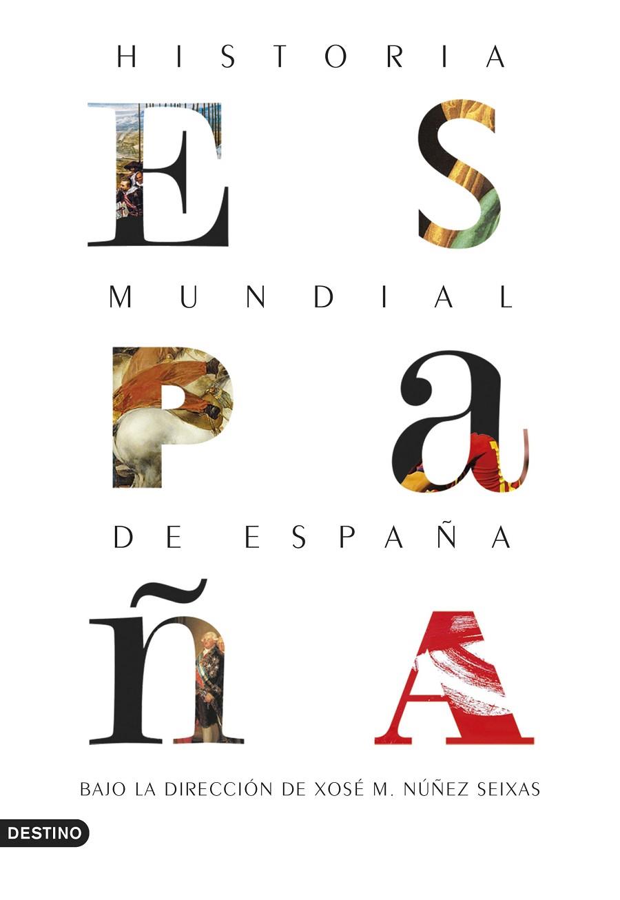 HISTORIA MUNDIAL DE ESPAÑA | 9788423354610 | NÚÑEZ SEIXAS, XOSÉ M. | Llibreria Online de Banyoles | Comprar llibres en català i castellà online