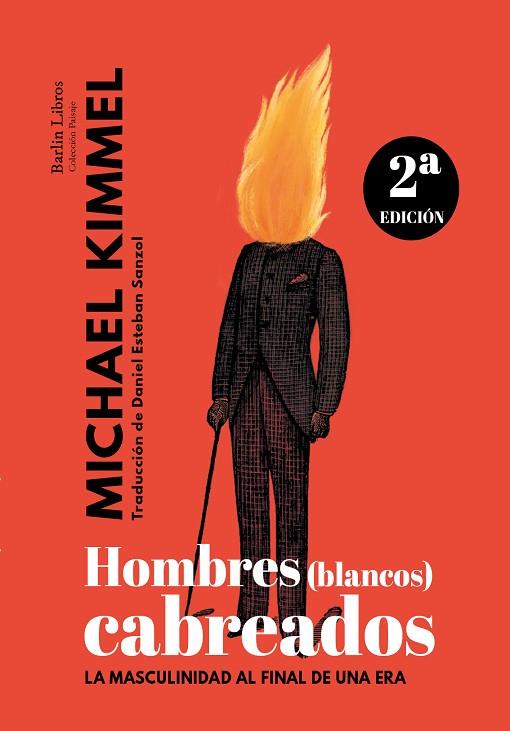 HOMBRES (BLANCOS) CABREADOS [2A EDICIÓN] | 9788412022841 | KIMMEL, MICHAEL | Llibreria Online de Banyoles | Comprar llibres en català i castellà online