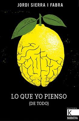 LO QUE YO PIENSO (DE TODO) | 9788416721313 | SIERRA I FABRA, JORDI | Llibreria Online de Banyoles | Comprar llibres en català i castellà online