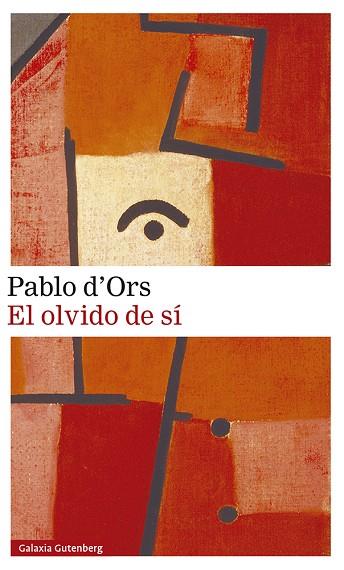 EL OLVIDO DE SÍ | 9788418526022 | D'ORS, PABLO | Llibreria Online de Banyoles | Comprar llibres en català i castellà online