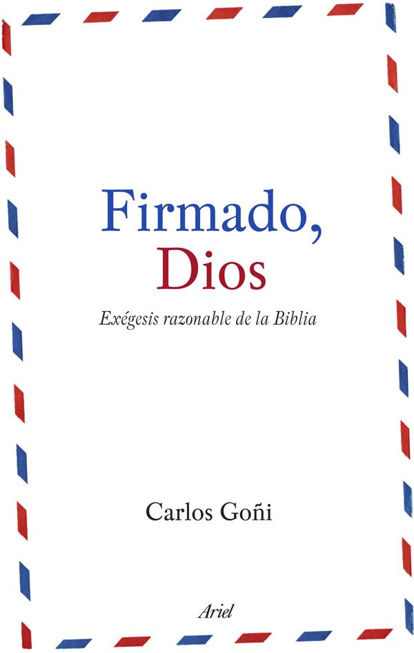 FIRMADO DIOS | 9788434488151 | GOÑI, CARLOS | Llibreria Online de Banyoles | Comprar llibres en català i castellà online