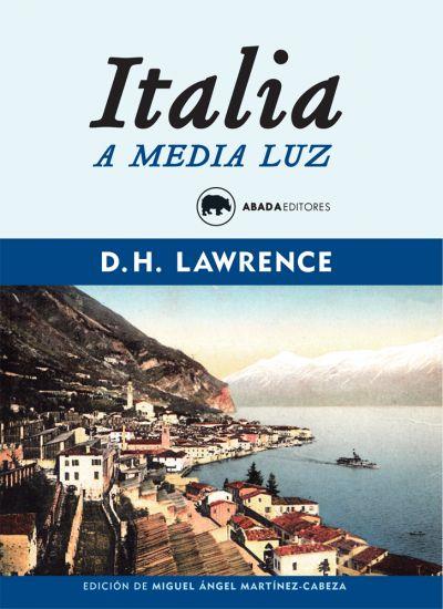 ITALIA A MEDIA LUZ | 9788416160341 | LAWRENCE, DAVID HERBERT | Llibreria Online de Banyoles | Comprar llibres en català i castellà online
