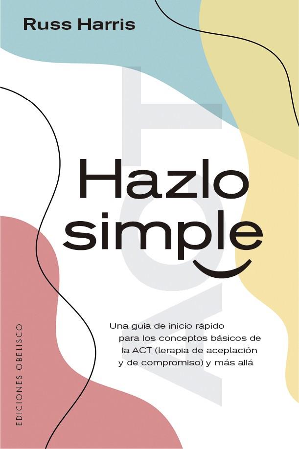 HAZLO SIMPLE | 9788491116783 | HARRIS, RUSS | Llibreria Online de Banyoles | Comprar llibres en català i castellà online