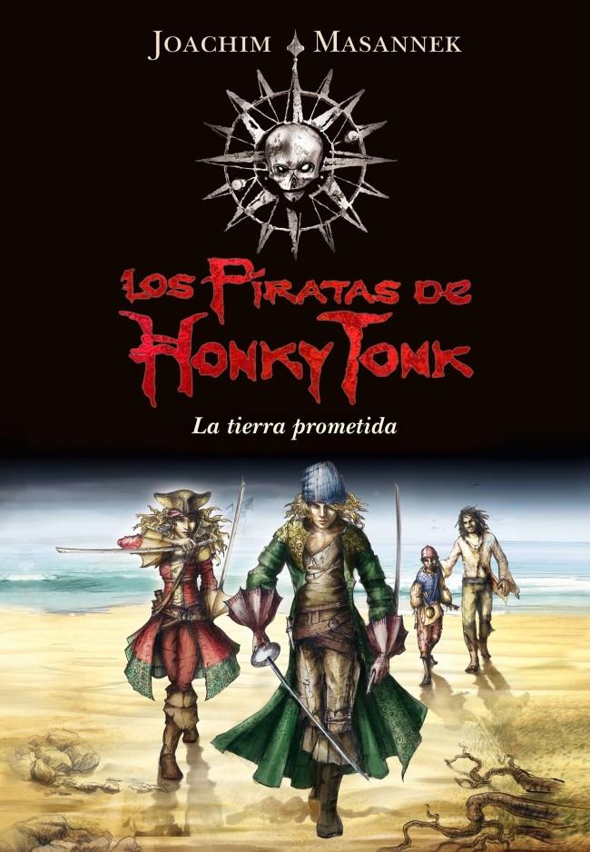 PIRATAS DE HONKY TONK. LA TIERRA PROMETIDA | 9788484418146 | MASANNEK, JOACHIM | Llibreria Online de Banyoles | Comprar llibres en català i castellà online