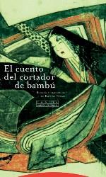 CUENTO DEL CORTADOR DE BAMBÚ, EL | 9788498796339 | TAKAGI, KAYOKO | Llibreria Online de Banyoles | Comprar llibres en català i castellà online