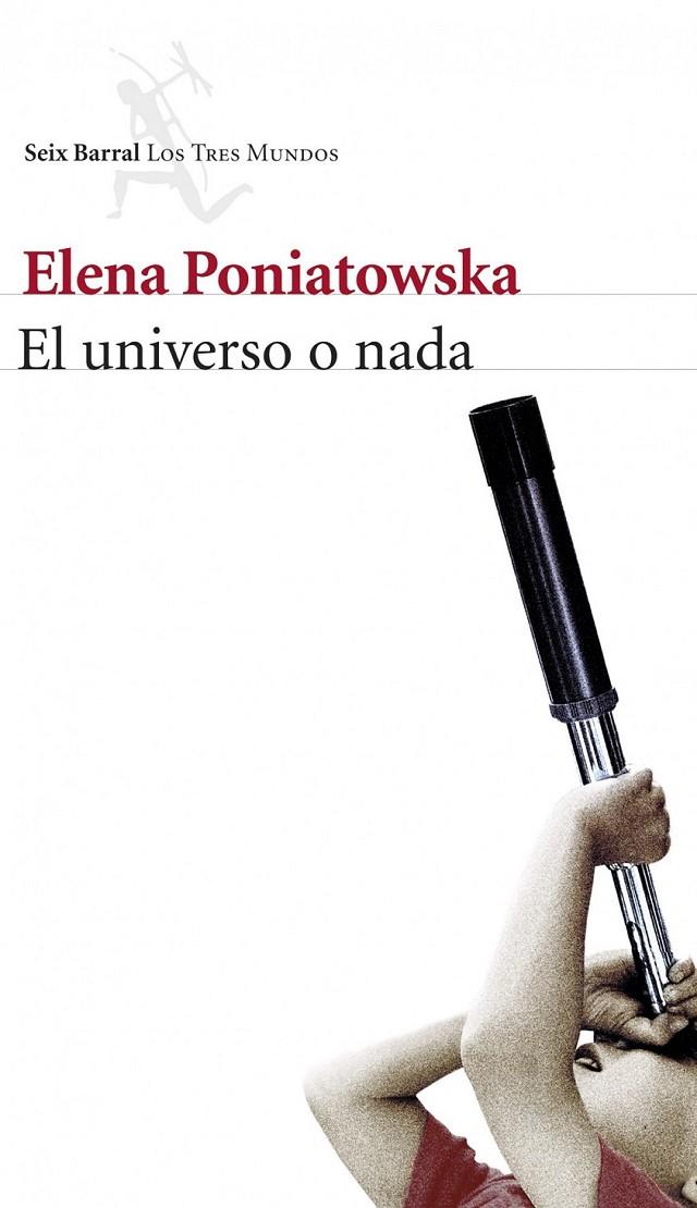 UNIVERSO O NADA, EL | 9788432222504 | PONIATOWSKA, ELENA | Llibreria Online de Banyoles | Comprar llibres en català i castellà online
