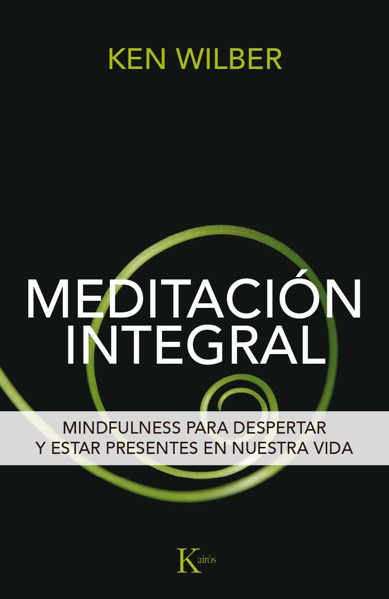 MEDITACIÓN INTEGRAL | 9788499885292 | WILBER, KEN | Llibreria Online de Banyoles | Comprar llibres en català i castellà online