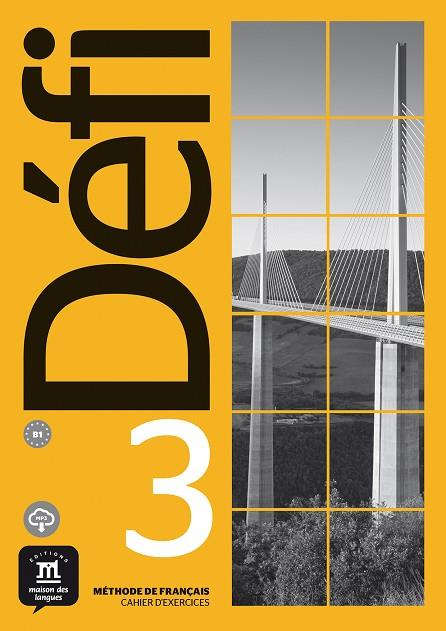 DÉFI 3 CAHIER D´EXERCICES | 9788417249670 | BIRAS, PASCAL/CHEVRIER, ANNA/JADE, CHARLOTTE/WITA, STÉPHANIE | Llibreria Online de Banyoles | Comprar llibres en català i castellà online