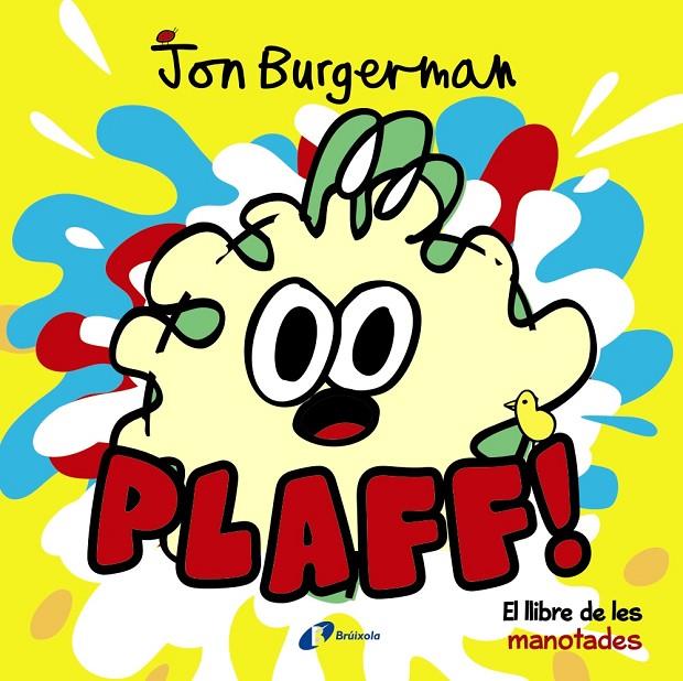 PLAFF! | 9788499067643 | BURGERMAN, JON | Llibreria Online de Banyoles | Comprar llibres en català i castellà online