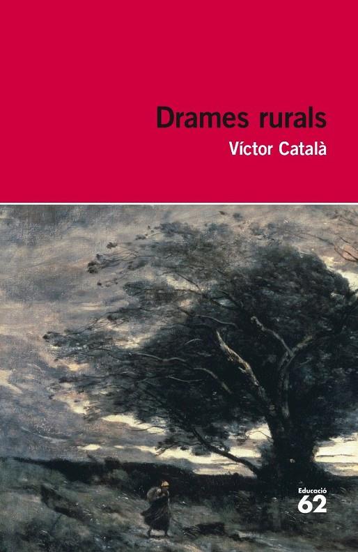 DRAMES RURALS | 9788492672790 | CATALÀ, VÍCTOR | Llibreria Online de Banyoles | Comprar llibres en català i castellà online