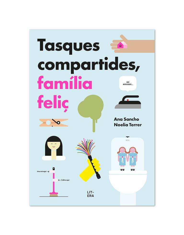 TASQUES COMPARTIDES, FAMÍLIA FELIÇ | 9788412409581 | SANCHO, ANA/TERRER, NOELIA | Llibreria Online de Banyoles | Comprar llibres en català i castellà online