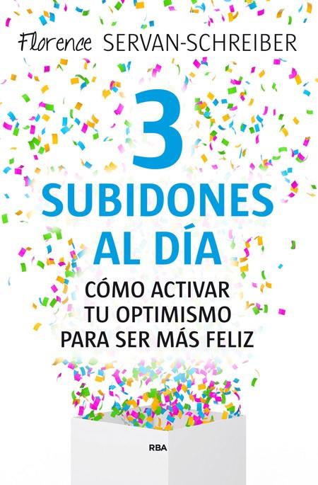 3 SUBIDONES AL DÍA | 9788490564943 | SERVAN-SCHREIBER , FLORENCE | Llibreria Online de Banyoles | Comprar llibres en català i castellà online