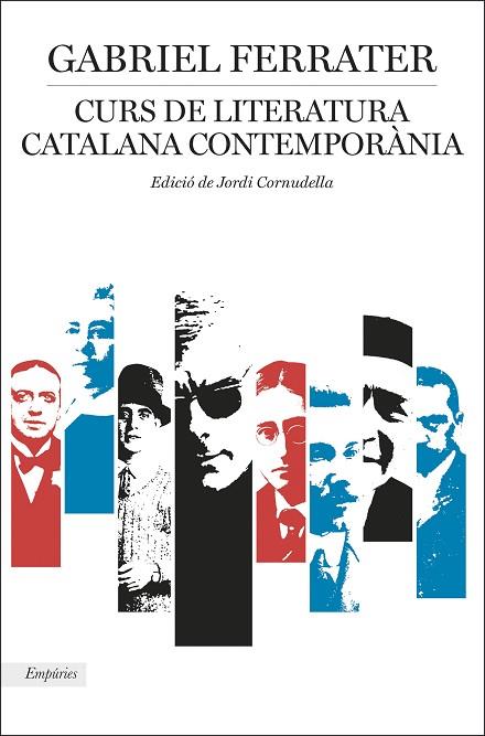 CURS DE LITERATURA CATALANA CONTEMPORÀNIA | 9788417016968 | FERRATER, GABRIEL | Llibreria Online de Banyoles | Comprar llibres en català i castellà online