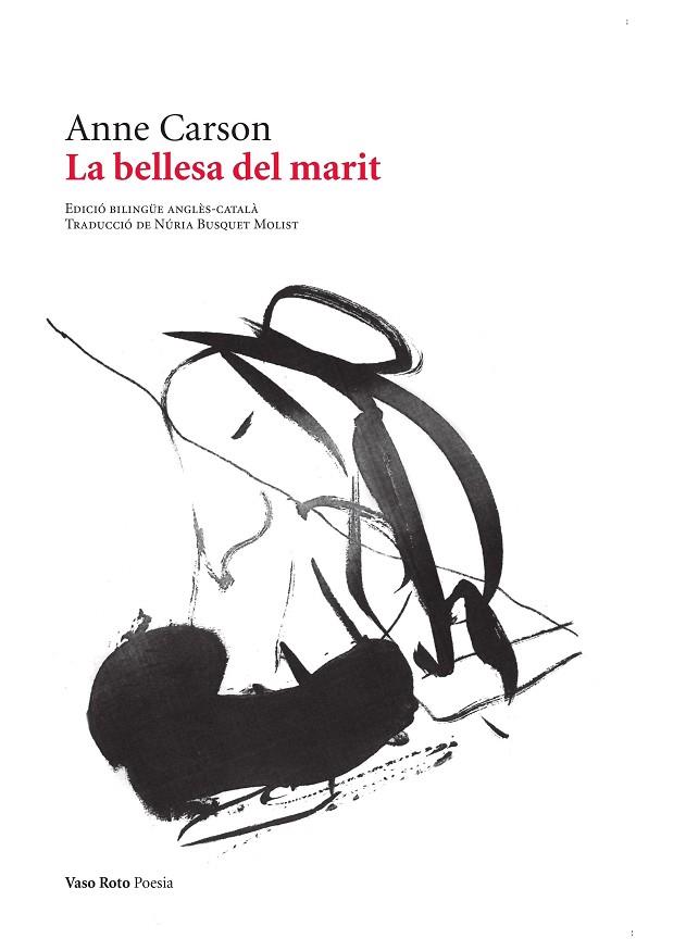LA BELLESA DEL MARIT | 9788419693457 | CARSON, ANNE | Llibreria Online de Banyoles | Comprar llibres en català i castellà online