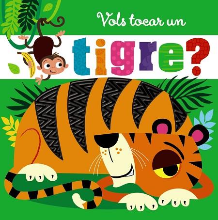 VOLS TOCAR UN TIGRE? | 9788499062624 | AAVV | Llibreria Online de Banyoles | Comprar llibres en català i castellà online