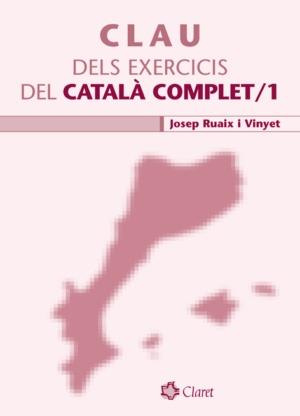 CLAU DELS EXERCICIS DEL CATALA COMPLET 1 -NOVA EDI | 9788498460988 | RUAIX I VINYET, JOSEP | Llibreria Online de Banyoles | Comprar llibres en català i castellà online