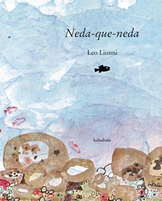 NEDA QUE NEDA (ALBUM IL.TD) | 9788484646297 | LIONNI, LEO | Llibreria Online de Banyoles | Comprar llibres en català i castellà online