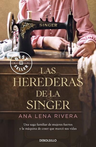 LAS HEREDERAS DE LA SINGER | 9788466363747 | RIVERA, ANA LENA | Llibreria Online de Banyoles | Comprar llibres en català i castellà online