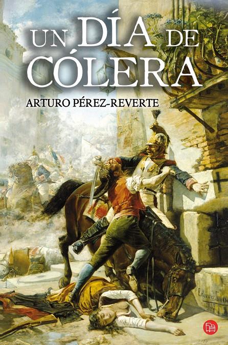 DIA DE COLERA, UN | 9788466323079 | ARTURO PEREZ-REVERTE | Llibreria Online de Banyoles | Comprar llibres en català i castellà online