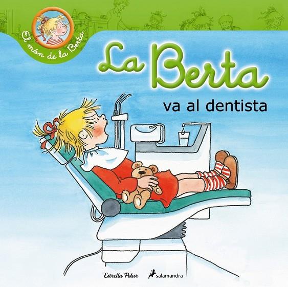 LA BERTA VA AL DENTISTA | 9788490574201 | LIANE SCHNEIDER | Llibreria Online de Banyoles | Comprar llibres en català i castellà online