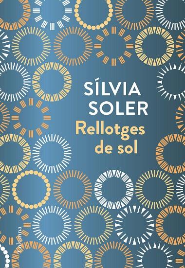 RELLOTGES DE SOL | 9788466423236 | SOLER I GUASCH, SÍLVIA | Llibreria Online de Banyoles | Comprar llibres en català i castellà online
