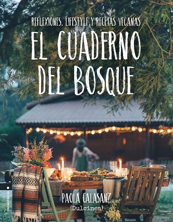 EL CUADERNO DEL BOSQUE | 9788417305024 | DULCINEA (PAOLA CALASANZ),  | Llibreria Online de Banyoles | Comprar llibres en català i castellà online