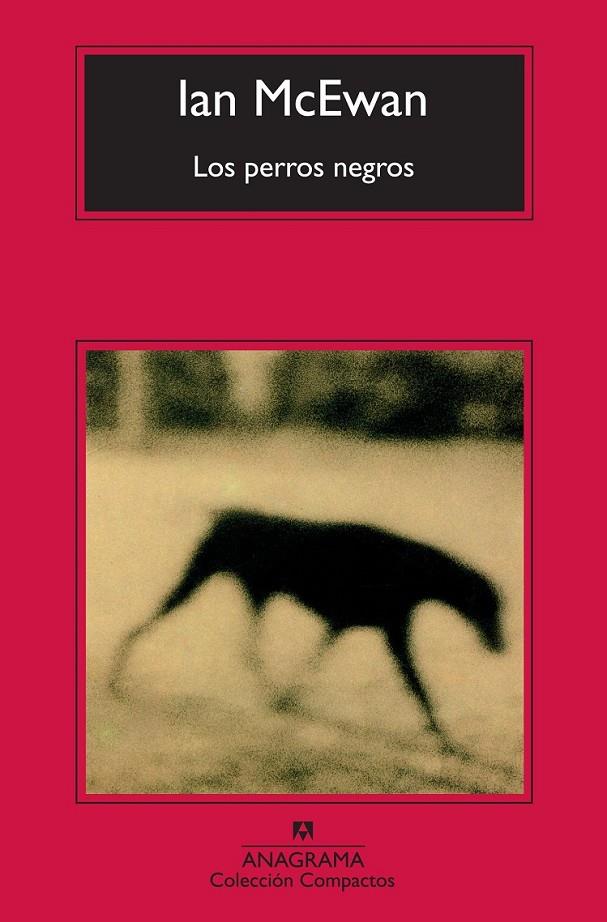 LOS PERROS NEGROS | 9788433977335 | MCEWAN, IAN | Llibreria Online de Banyoles | Comprar llibres en català i castellà online