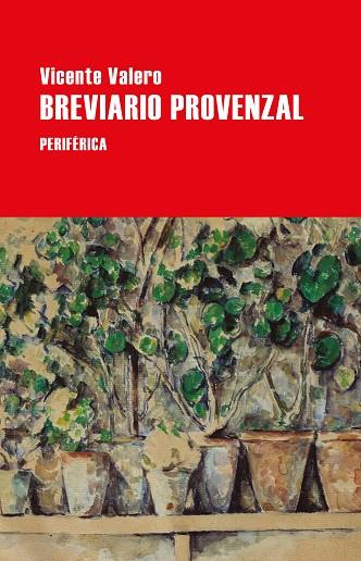 BREVIARIO PROVENZAL | 9788418264993 | VALERO, VICENTE | Llibreria L'Altell - Llibreria Online de Banyoles | Comprar llibres en català i castellà online - Llibreria de Girona