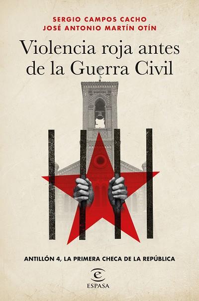 VIOLENCIA ROJA ANTES DE LA GUERRA CIVIL | 9788467073119 | CAMPOS CACHO, SERGIO/MARTÍN OTÍN, JOSÉ ANTONIO | Llibreria L'Altell - Llibreria Online de Banyoles | Comprar llibres en català i castellà online - Llibreria de Girona