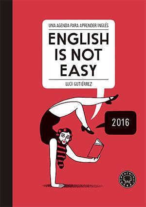 ENGLISH IS NOT EASY - DIARY | 9788416290444 | GUTIÉRREZ, LUCI | Llibreria Online de Banyoles | Comprar llibres en català i castellà online