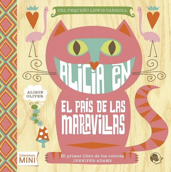 ALICIA EN EL PAÍS DE LAS MARAVILLAS | 9788494316616 | ADAMS, JENNIFER | Llibreria Online de Banyoles | Comprar llibres en català i castellà online