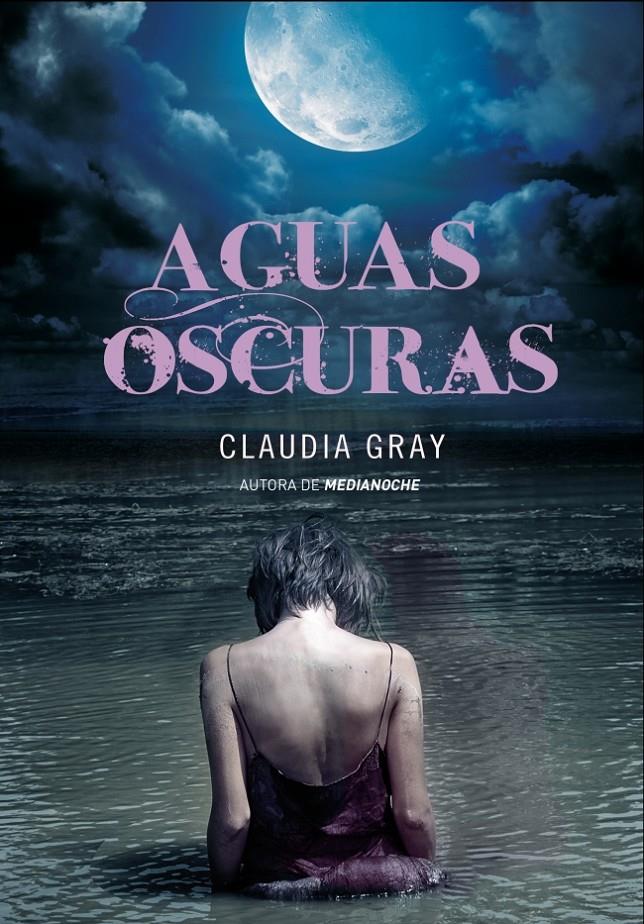 AGUAS OSCURAS | 9788484418610 | GRAY, CLAUDIA | Llibreria Online de Banyoles | Comprar llibres en català i castellà online