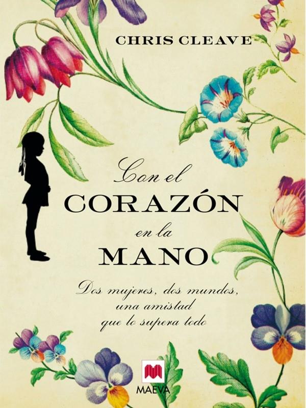 CON EL CORAZON EN LA MANO | 9788415120018 | CLEAVE, CHRIS | Llibreria Online de Banyoles | Comprar llibres en català i castellà online