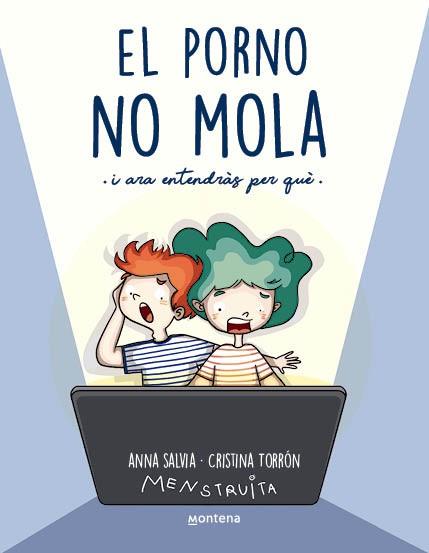 PORNO NO MOLA, EL | 9788419357441 | SALVIA, ANNA (MENSTRUITA) | Llibreria Online de Banyoles | Comprar llibres en català i castellà online