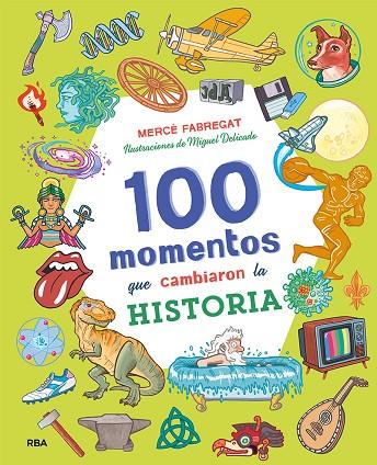 100 MOMENTOS QUE CAMBIARON LA HISTORIA | 9788427218062 | FABREGAT TORRENTS, MERCÈ | Llibreria Online de Banyoles | Comprar llibres en català i castellà online